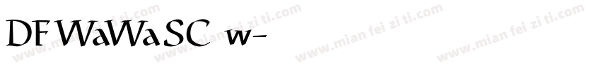 DFWaWaSC w字体转换